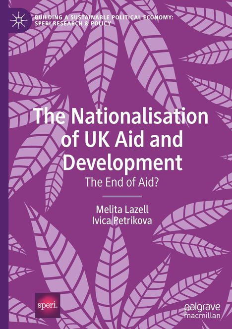 Ivica Petrikova: The Nationalisation of UK Aid and Development, Buch