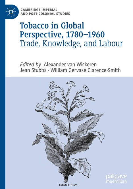 Tobacco in Global Perspective, 1780-1960, Buch