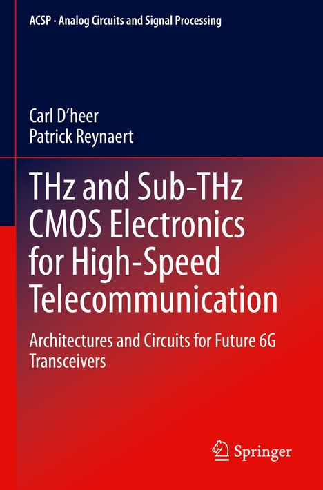Carl D'Heer: THz and Sub-THz CMOS Electronics for High-Speed Telecommunication, Buch