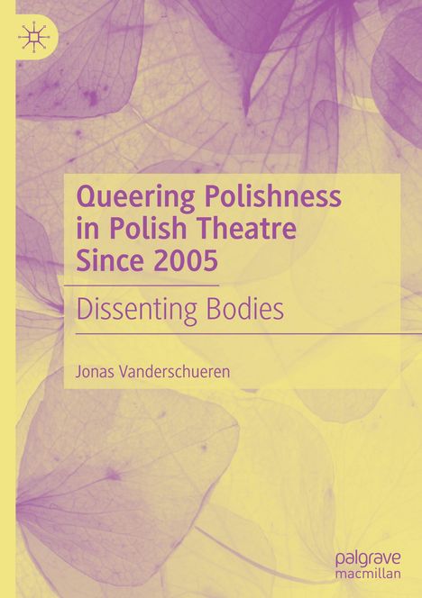 Jonas Vanderschueren: Queering Polishness in Polish Theatre Since 2005, Buch