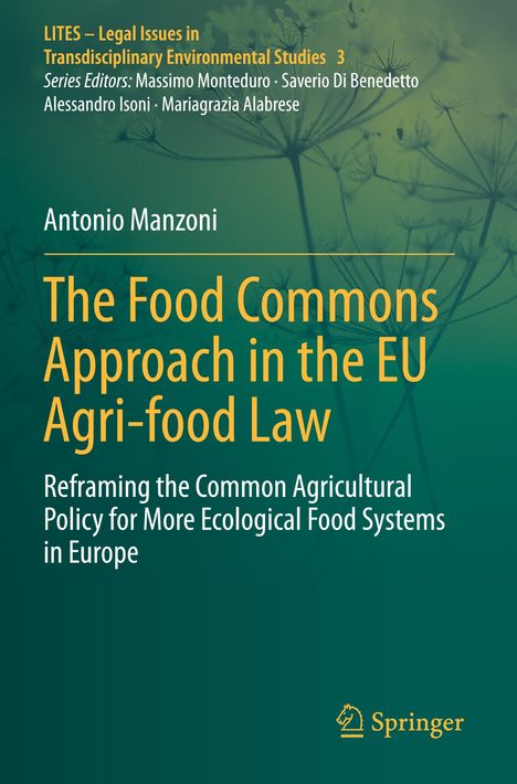 Cover des Buches "The Food Commons Approach in the EU Agri-food Law" von Antonio Manzoni, grüner Hintergrund.