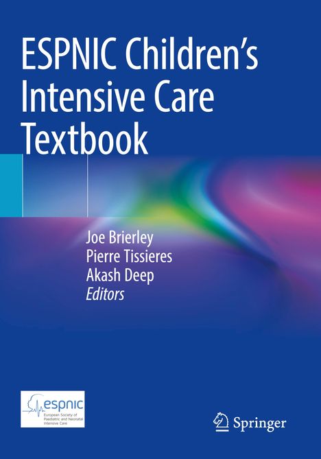 Titel: "ESPNIC Children's Intensive Care Textbook". Herausgeber: Joe Brierley, Pierre Tissieres, Akash Deep. Unten Logos.