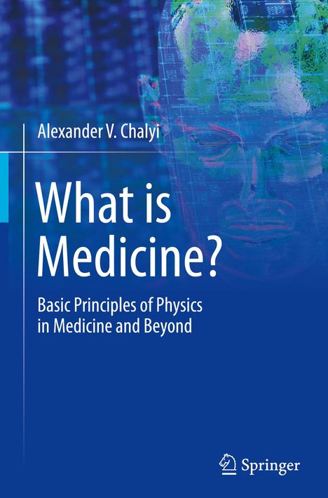 Alexander V. Chalyi: What is Medicine?, Buch