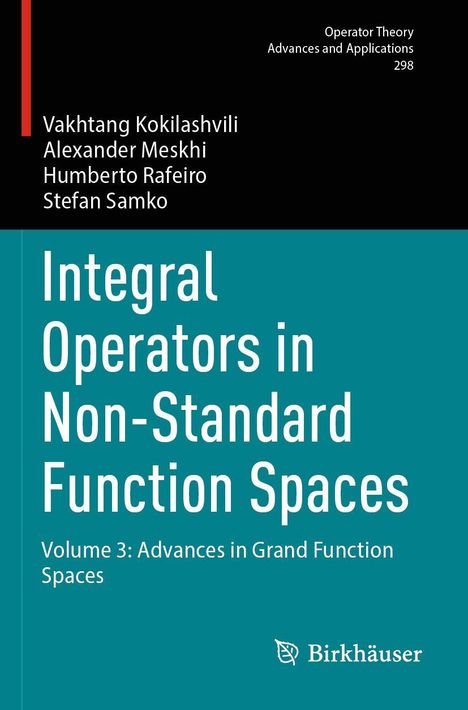 Titel: Integral Operators in Non-Standard Function Spaces. Schwarzer Oberteil, türkisfarbener unterer Bereich. Logo: Birkhäuser.