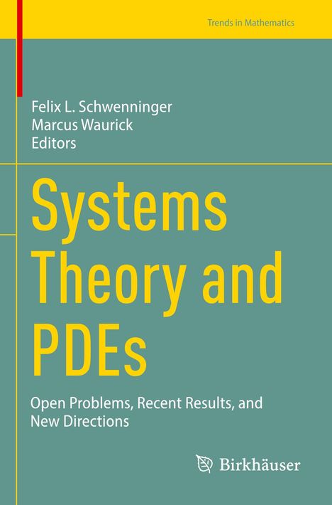 Felix L. Schwenninger, Marcus Waurick, Editors. Systems Theory and PDEs. Logobereich unten. Grüner Hintergrund, gelbe Schrift.
