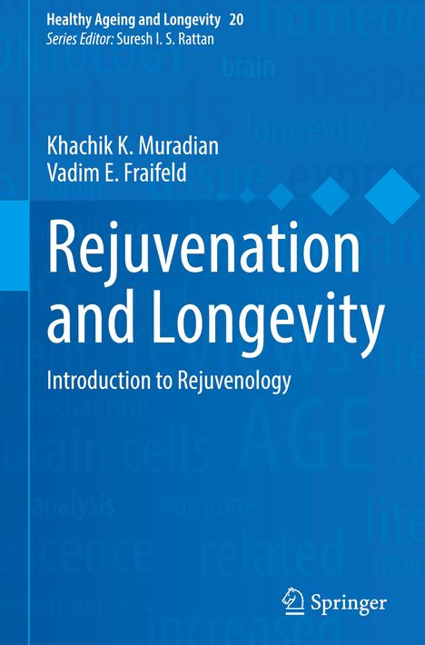 Vadim E. Fraifeld: Rejuvenation and Longevity, Buch