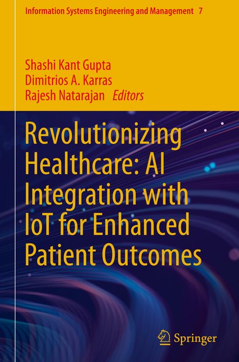 Revolutionizing Healthcare: AI Integration with IoT for Enhanced Patient Outcomes, Buch