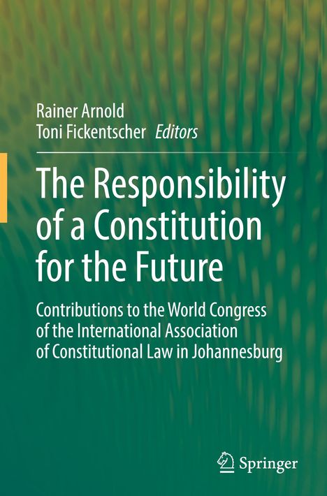 The Responsibility of a Constitution for the Future, Buch