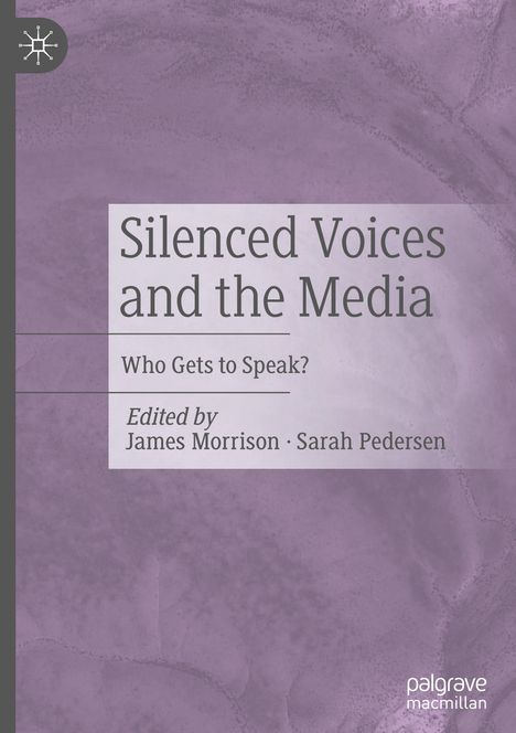 Silenced Voices and the Media, Buch