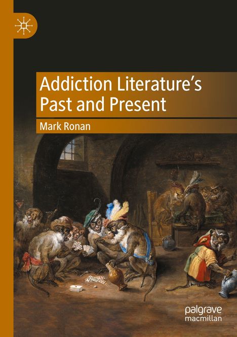 Mark Ronan: Addiction Literature's Past and Present, Buch