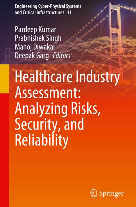 Healthcare Industry Assessment: Analyzing Risks, Security, and Reliability, Buch