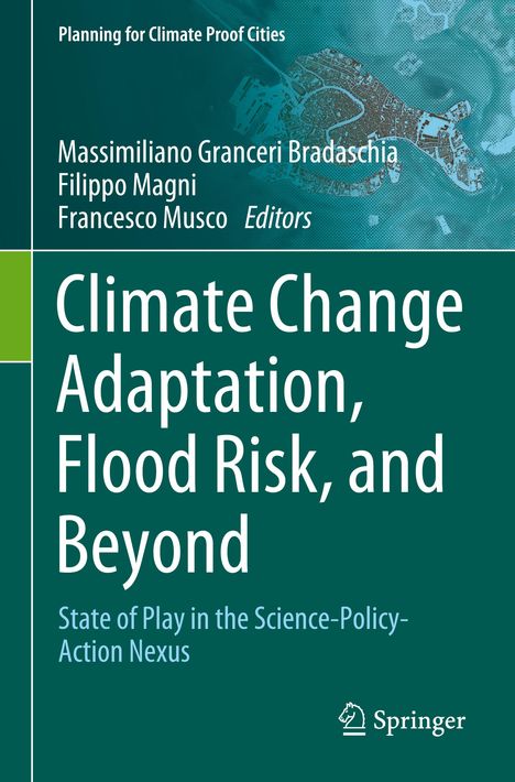 "Climate Change Adaptation, Flood Risk, and Beyond. State of Play in the Science-Policy-Action Nexus." Oben Karte. Springer-Logo.