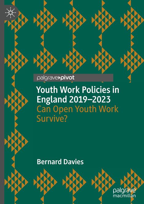 Bernard Davies: Youth Work Policies in England 2019-2023, Buch