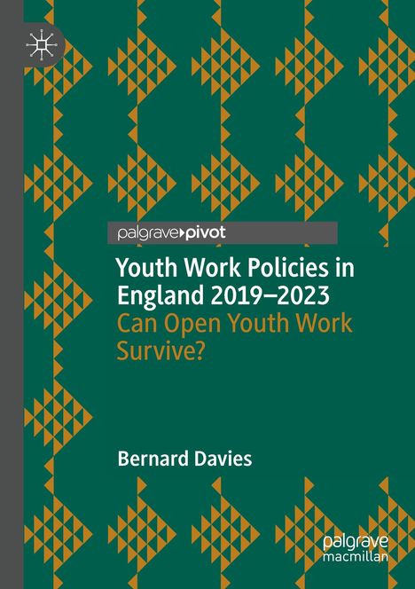 Bernard Davies: Youth Work Policies in England 2019-2023, Buch