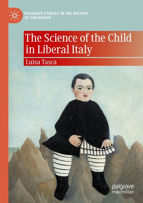 "The Science of the Child in Liberal Italy" von Luisa Tasca. Illustration eines Kindes in schwarz-weißer Kleidung.