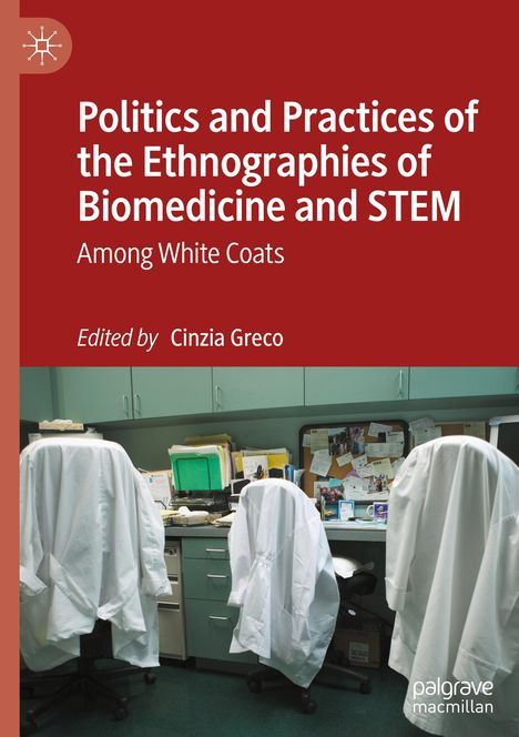 Politics and Practices of the Ethnographies of Biomedicine and STEM, Buch