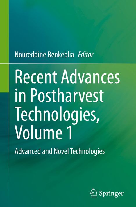 Recent Advances in Postharvest Technologies, Volume 1, Buch