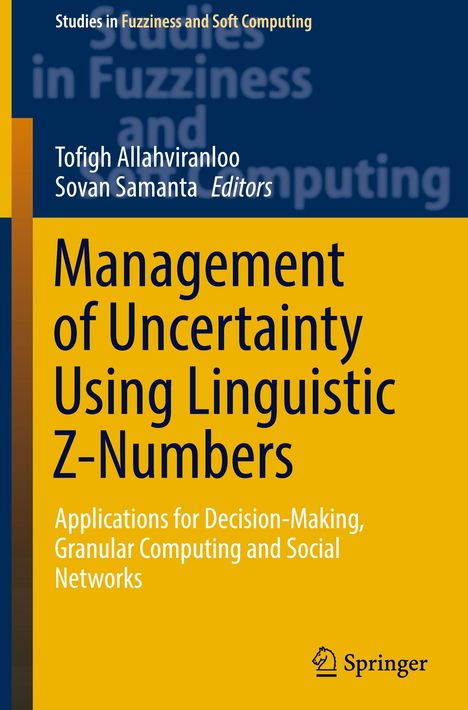 Management of Uncertainty Using Linguistic Z-Numbers, Buch