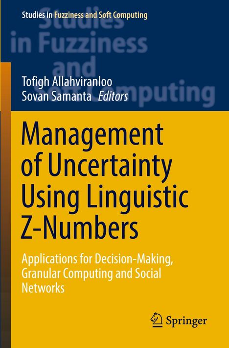 "Management of Uncertainty Using Linguistic Z-Numbers" von Tofigh Allahviranloo und Sovan Samanta, Springer-Logo unten.
