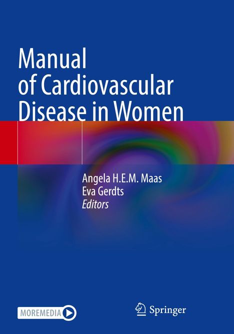 "Manual of Cardiovascular Disease in Women" von Angela H.E.M. Maas, Eva Gerdts. Blaue, abstrakte, mehrfarbige Gestaltung.