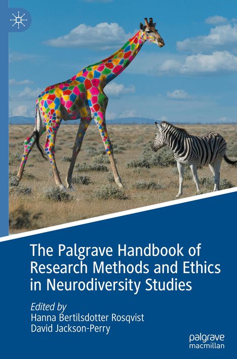 The Palgrave Handbook of Research Methods and Ethics in Neurodiversity Studies, Buch