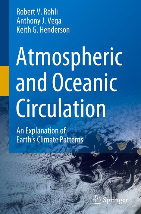 Robert V. Rohli: Atmospheric and Oceanic Circulation, Buch