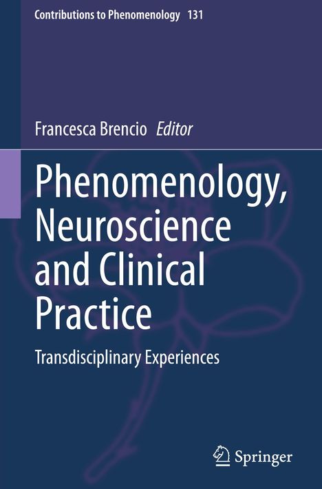 Phenomenology, Neuroscience and Clinical Practice, Buch