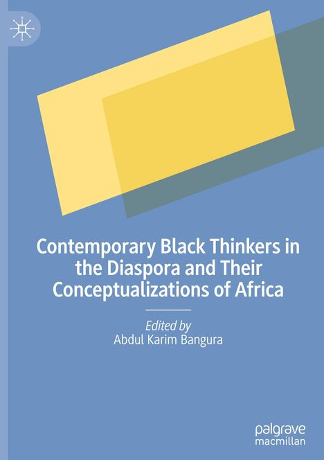 Contemporary Black Thinkers in the Diaspora and Their Conceptualizations of Africa, Buch