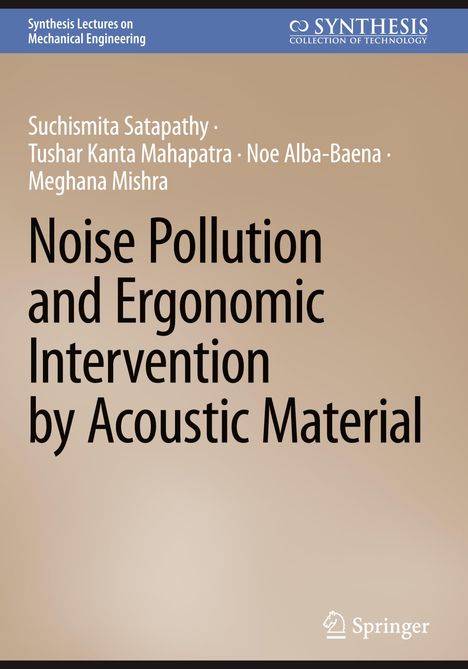 Suchismita Satapathy: Noise Pollution and Ergonomic Intervention by Acoustic Material, Buch