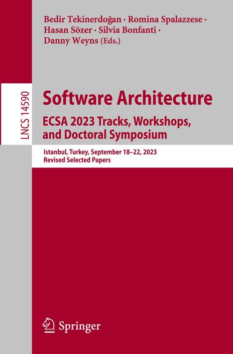 Software Architecture. ECSA 2023 Tracks, Workshops, and Doctoral Symposium, Buch