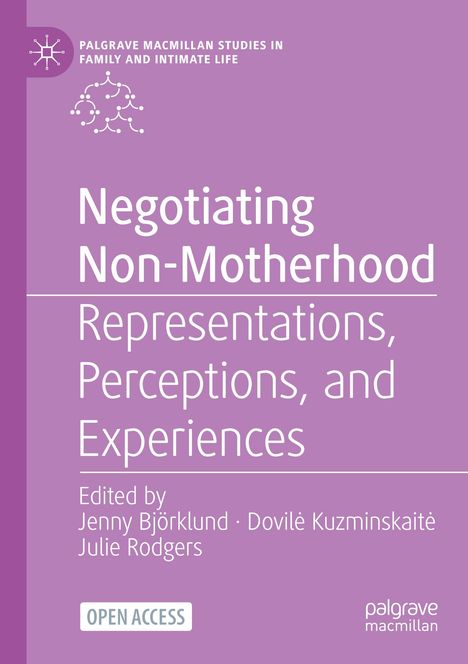"Negotiating Non-Motherhood: Representations, Perceptions, and Experiences," geschrieben von drei Herausgebern. Lila Hintergrund.
