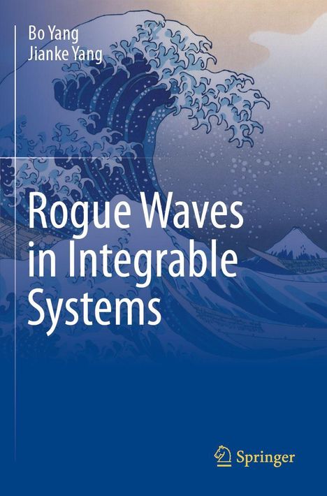 „Rogue Waves in Integrable Systems“ von Bo Yang, Jianke Yang. Illustration einer großen, stilisierten Welle. Springer-Logo.
