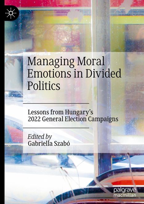 Managing Moral Emotions in Divided Politics, Buch