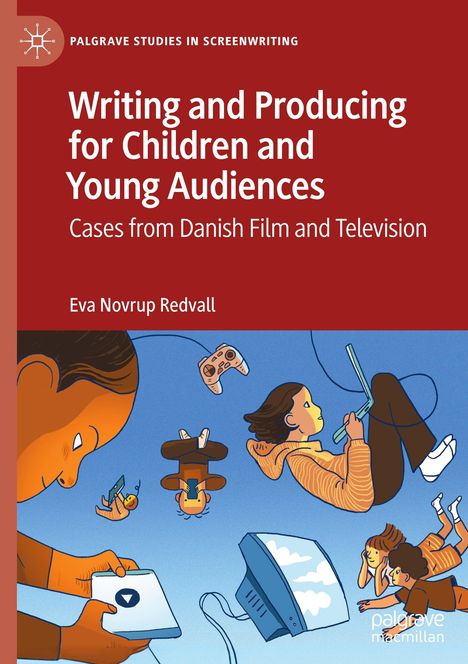 Eva Novrup Redvall: Writing and Producing for Children and Young Audiences, Buch