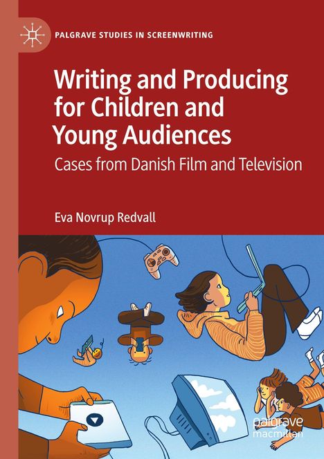 Cover mit dem Titel: "Writing and Producing for Children and Young Audiences" und einer Illustration von Kindern mit Mediengeräten.