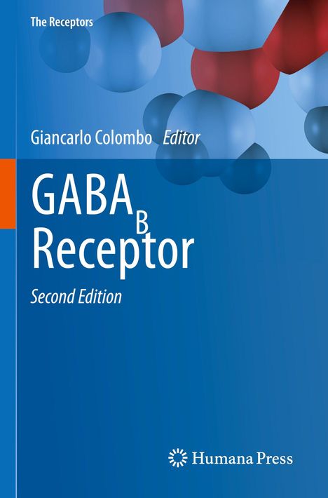 "GABA<sub>B</sub> Receptor, Second Edition" von Giancarlo Colombo, blau-rotes Molekülmodell, Zeichen von Humana Press.
