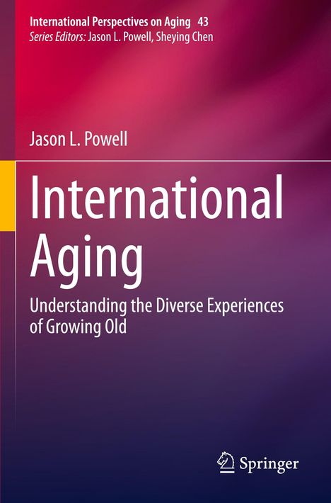 International Perspectives on Aging 43. Jason L. Powell. International Aging. Lila und gelber Hintergrund. Springer-Logo unten rechts.