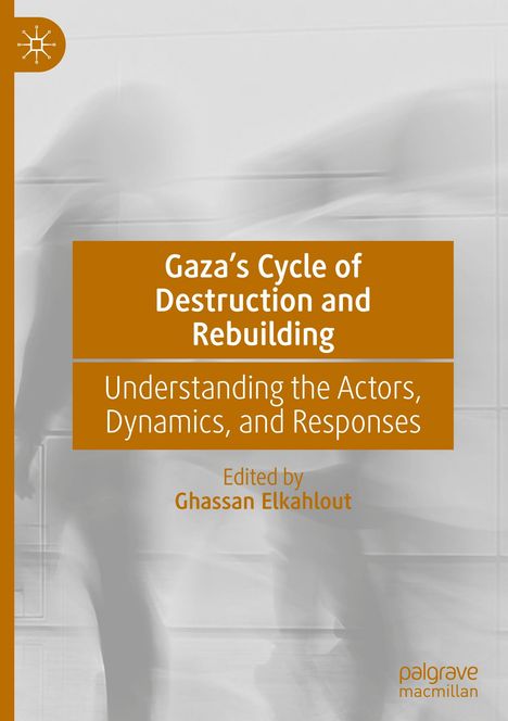 Gaza's Cycle of Destruction and Rebuilding, Buch