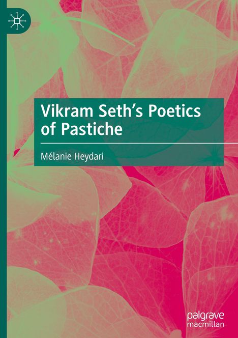 Mélanie Heydari: Vikram Seth¿s Poetics of Pastiche, Buch