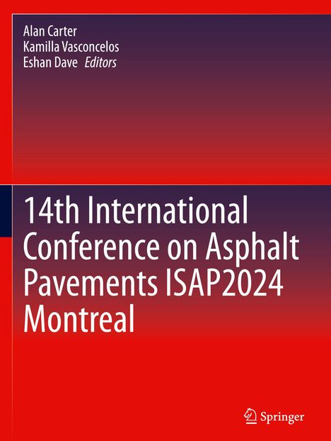 14th International Conference on Asphalt Pavements ISAP2024 Montreal, Buch