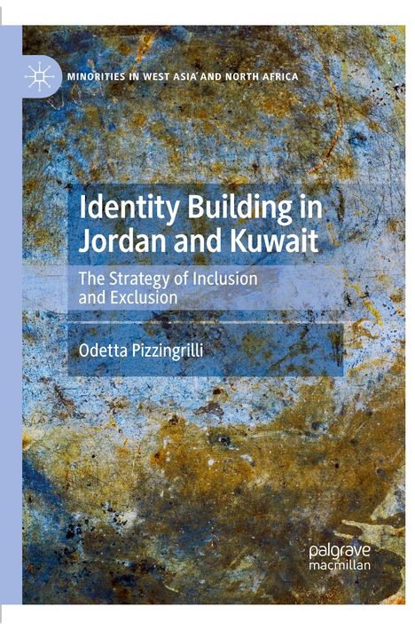 Titel: "Identity Building in Jordan and Kuwait." Autor: Odetta Pizzingrilli. Hintergrund: Abstraktes, gemustertes Design in Blau- und Brauntönen.