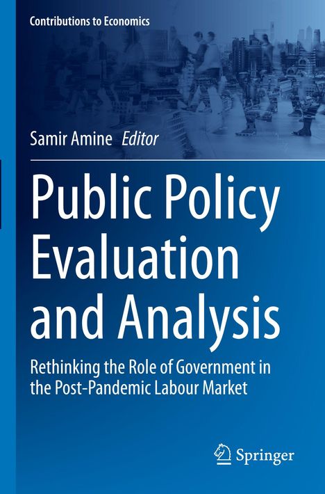 "Public Policy Evaluation and Analysis" ist groß geschrieben. Darunter klein: "Rethinking the Role of Government in the Post-Pandemic Labour Market." Oben: "Samir Amine Editor". Unten rechts ein Springer-Logo. Blaue Farbtöne mit unscharfen Stadtsilhouetten.