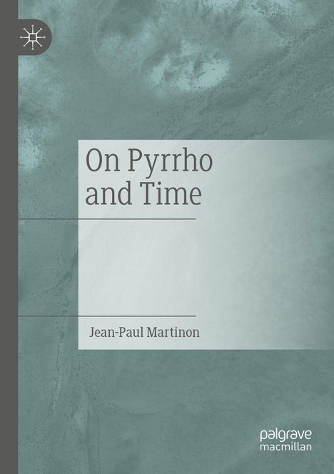 „On Pyrrho and Time“ von Jean-Paul Martinon. Hellblau-grauer Hintergrund, links ein kleines, dezentes Logo.