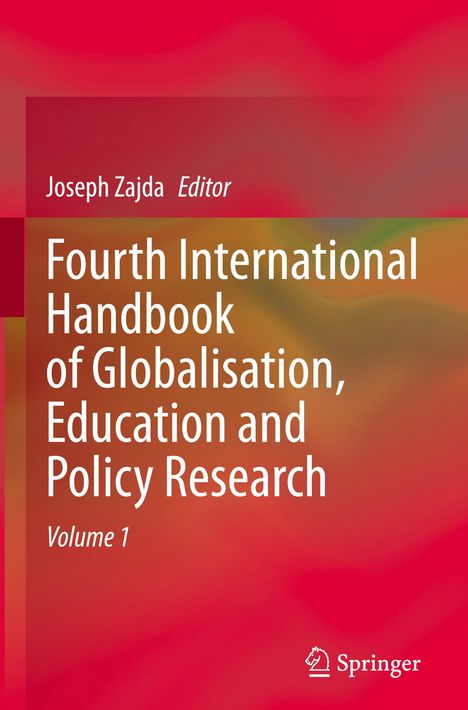 Fourth International Handbook of Globalisation, Education and Policy Research, 2 Bücher