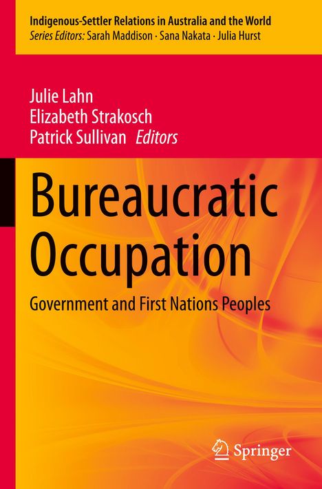 Titel: Bureaucratic Occupation. Autoren: Julie Lahn, Elizabeth Strakosch, Patrick Sullivan. Farbig orange-rotes Design.