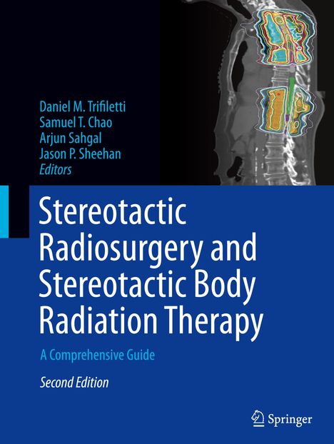 Stereotactic Radiosurgery and Stereotactic Body Radiation Therapy, Buch