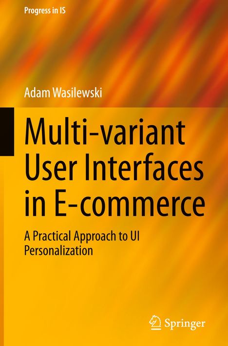 Adam Wasilewski: Multi-variant User Interfaces in E-commerce, Buch