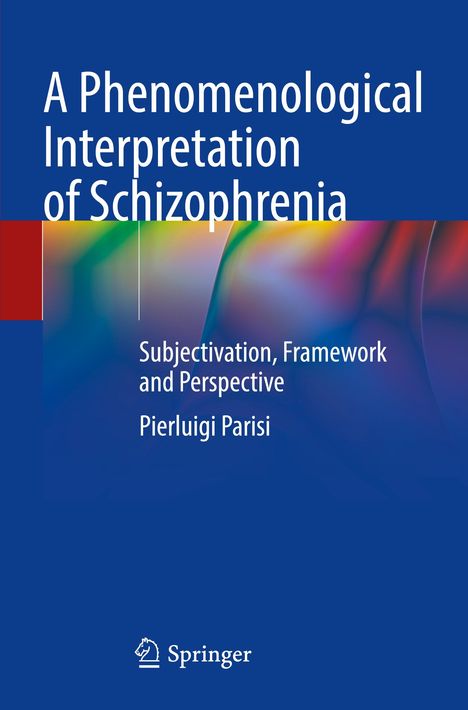 Titel: "A Phenomenological Interpretation of Schizophrenia". Autor: Pierluigi Parisi. Springer-Logo darunter.