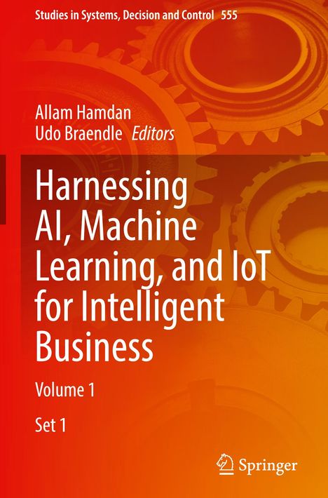 Harnessing AI, Machine Learning, and IoT for Intelligent Business, 2 Bücher