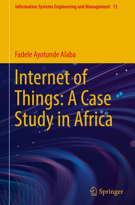 Fadele Ayotunde Alaba: Internet of Things: A Case Study in Africa, Buch